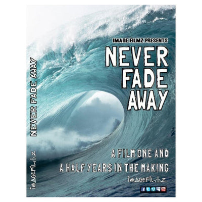 Never Fade Away DVD - Buy online today at Down the Line Surf. International shipping available.